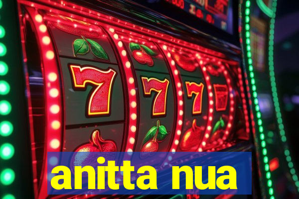 anitta nua
